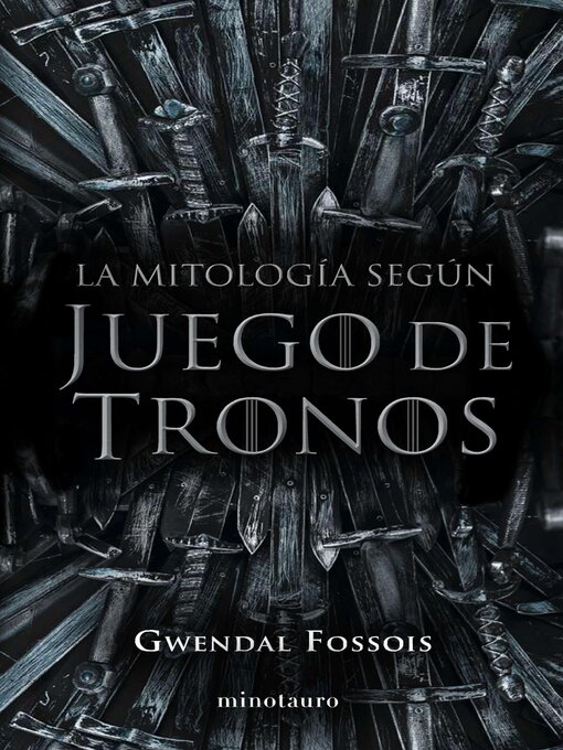 Title details for La mitología según Juego de Tronos by Gwendal Fossois - Wait list